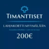 Lahjakortti myymälään 200 €